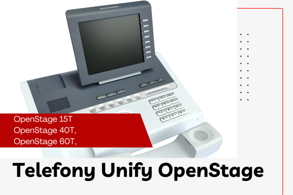 Telefony Unify OpenStage - sposób na tanie telefonowanie